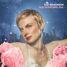 Load image into Gallery viewer, Kat Edmonson OLD FASHIONED GAL CD
